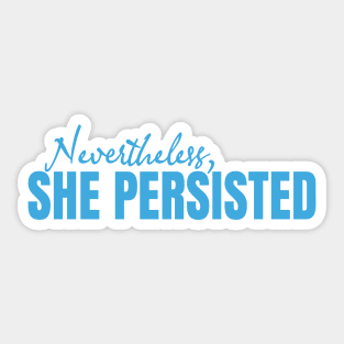 She Persisted Sticker